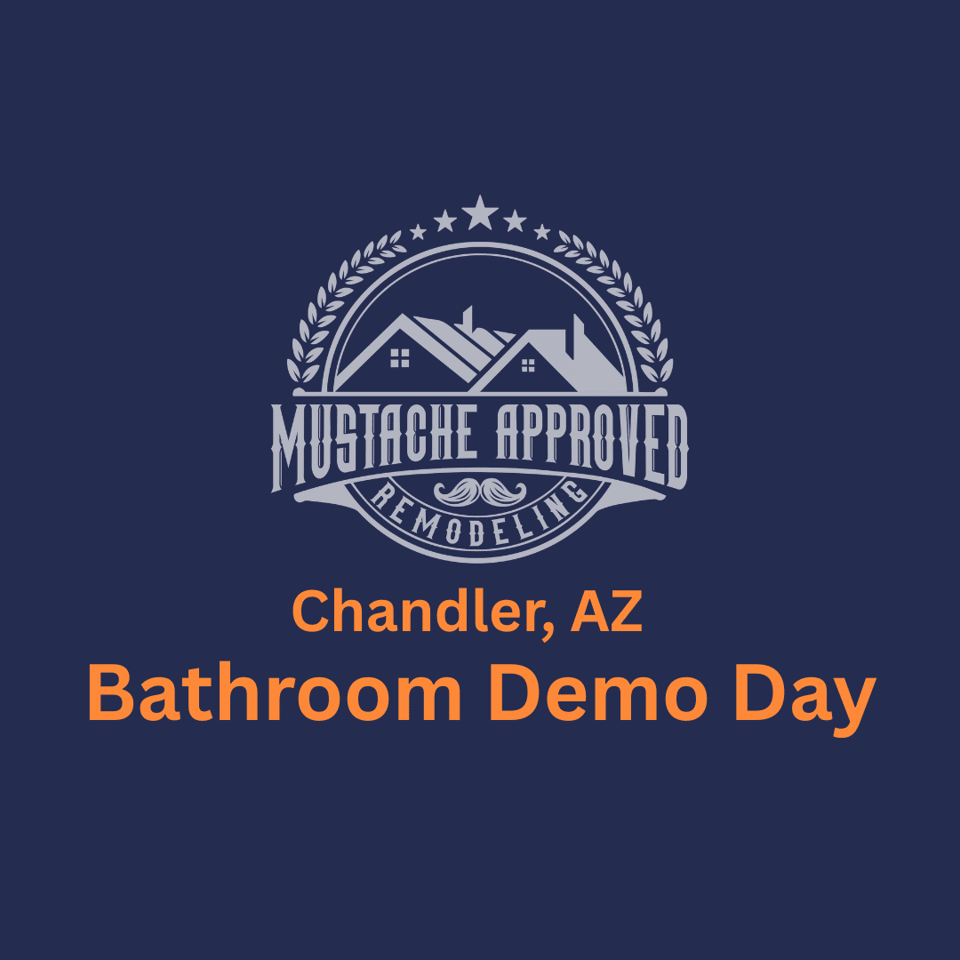 Chandler AZ bathroom remodel demo day | Mustache Approved Remodeling