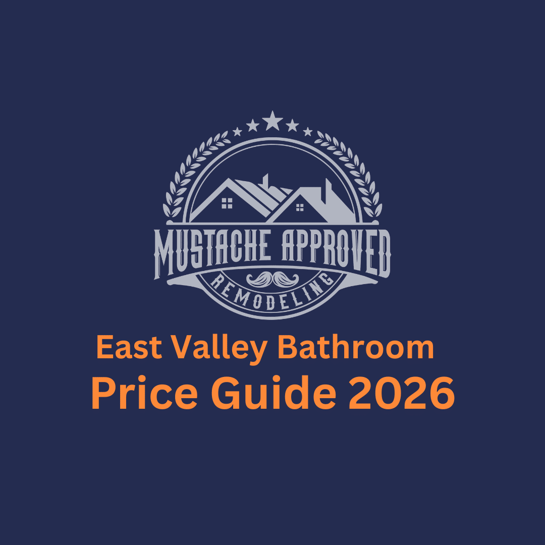 East Valley bathroom remodel price guide 2026 | Mustache Approved Remodeling