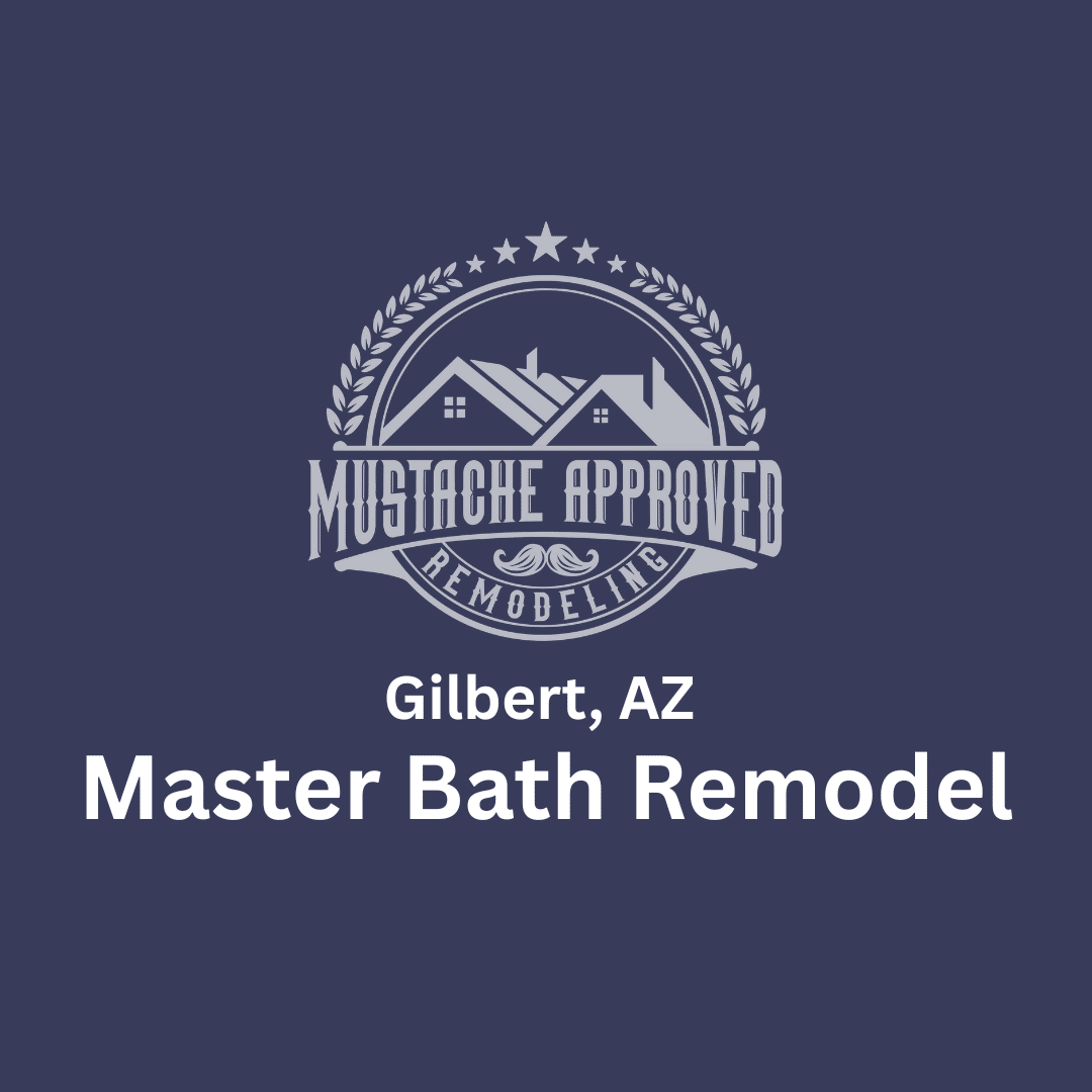 Gilbert AZ master bathroom remodel project